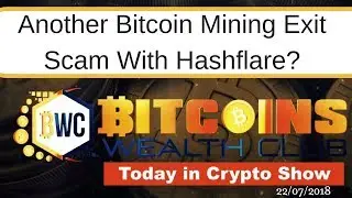 Another Bitcoin Mining Exit Scam With Hashflare..