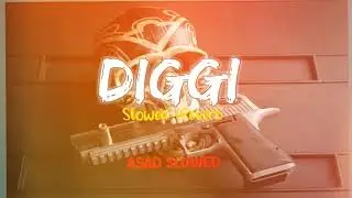 SONG DIGGI 🔥 SLOW REVERB 💪💯