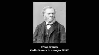 César Franck - Violin Sonata in A major (1886)
