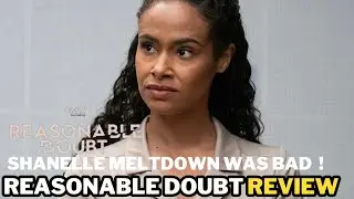 Reasonable Doubt Episode 9 Review - Did Shanelle Just Self Sabotage Herself ?