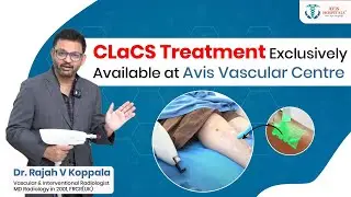 CLaCS Treatment Exclusively Available at Avis Vascular Centre!