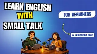 Learn English with Small Talk  Simple Daily Questions  Beginner Level