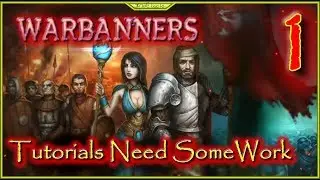 Tutorials Need Some Work Lets Play Warbenners Episode 1 #Warbanners