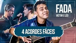 Como Tocar Fada Victor e Léo No Violão Usando 4 Acordes Muito Fáceis