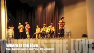 Where is the love (cover)- Blaues zimmer @universitat des saarlandes
