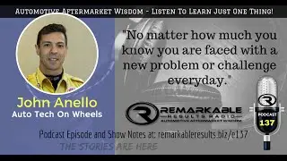 RR 137: John Anello from Auto Tech On Wheels