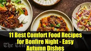11 Best Comfort Food Recipes for Bonfire Night - Easy Autumn Dishes