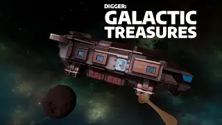 Digger Galactic Treasures - Копание ложкой в космосе...