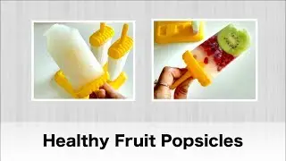 Healthy Fruit Popsicles - With No added Sugar | Freezer Pops/Ice Lolly