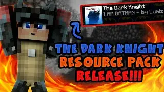 RESOURCE PACK RELEASE!! - THE DARK KNIGHT [BATMAN]