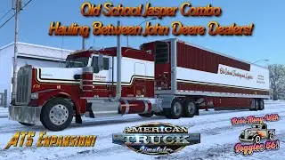 ATS Expansion! John Deere Dealership Tire Transfer! Old School Jasper W900 Combo!