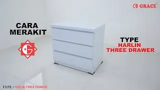 Cara merakit HARLIN THREE DRAWER GRACE