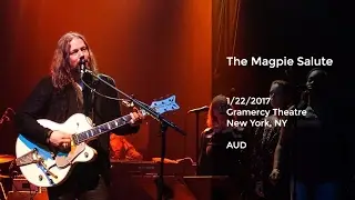 The Magpie Salute Live at Gramercy Theatre, New York, NY - 1/22/2017 Full Show AUD