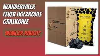 BEWERTUNG (2025): Neandertaler Feuer Holzkohle Grillkohle. Infos