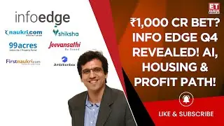 Info Edge Q4 Results 2025: 99Acres Cash Burn, Rationale For ₹1,000 Cr Investment | Hitesh Oberoi