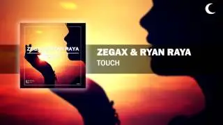 Zegax & Ryan Raya - Touch (Preview) [Eternal Eclipse Records]