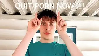 WHY TO QUIT PORN NOW!!!!!P1