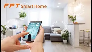 FPT Smart Home - FPT Telecom Tp Pleiku tỉnh Gia Lai
