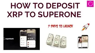 HOW TO DEPOSIT XRP TO SUPERONE - PRIVATE SALE-7 Day to Launch