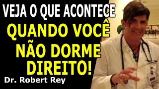 Dr. Rey - Veja o que acontece quando você não dorme direito!
