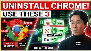 Uninstall Google Chrome NOW — Use These 3 Browsers Instead