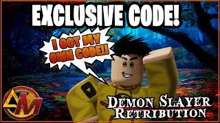 [EXCLUSIVE CODE] I GOT MY OWN CODE ON DEMON SLAYER RETRIBUTION!!! ( Wow this map changed alot!! )