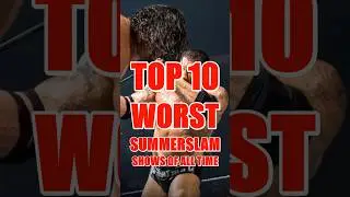 Top 10 Worst SummerSlam Shows of All Time #WWE #SHORTS