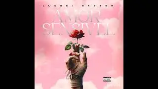 Amor Sens&iacute;vel- (Lukeni Skyzer)