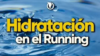 &iquest;C&oacute;mo HIDRATARSE correctamente en el RUNNING?💦🫂🔵