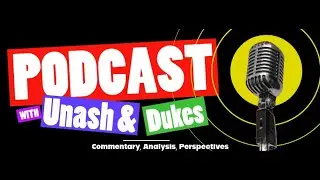 Unash & Dukes Podcast 1-21-26
