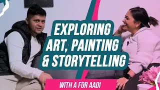 Ep 2 | UK - Exploring Art, Painting & Storytelling | Podcast with Artist Aadi | Nepali in UK