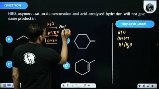 HBO, oxymercuration-demercuration and acid catalysed hydration will not give same product in....