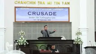 BCM Kanhmun Crusade. Sept. 14, 2025 (Pathianni zing)