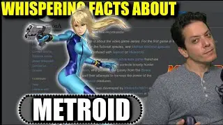 Whispering Facts About Metroid from Wikipedia for almost 40 Minutes (ASMR)