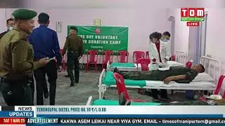NONGMAGI OIBA BLOOD DONATION CAMP AMA MANIPUR RIFLES BATTALION UNIT HOSPITAL DA PANGTHOKHRE.