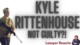 Kyle Rittenhouse NOT GUILTY VERDICT Kenosha - Lawyer Explains