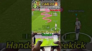 Roberto Carlos 🥵 freekick Handcame Tutorial🔥🔥#efootball #pes2021 #efootball2023 #shorts
