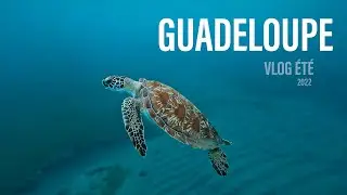 GUADELOUPE | 1 SEMAINE | JUILLET