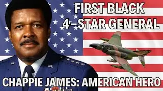 The First Black 4-Star General: The Story of Daniel &ldquo;Chappie&rdquo; James Jr.