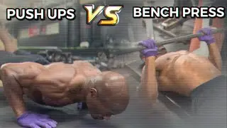 Push Ups VS Bench Press