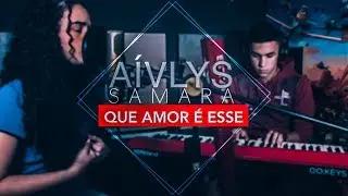 Luma Elpidio - Que Amor É Esse (Cover Aívlys Samara)