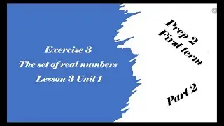 The set of real numbers Prep 2