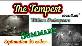 The Tempest..by.. William Shakespeare.. Summary of the play act wise.. Clear explanation in Telugu..