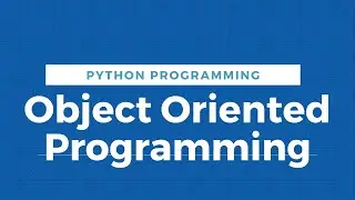 Lecture 11 | Object Oriented Python