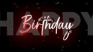 Happy birthday status💖 Birthday black screen status💗 Happy birthday wish song status