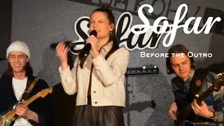 Before The Outro - Hey Fever | Sofar Tallinn