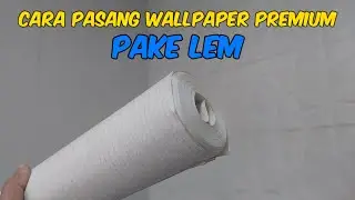 Cara Pasang Wallpaper Dinding Lem Terpisah, Wallpaper Vynil Premium