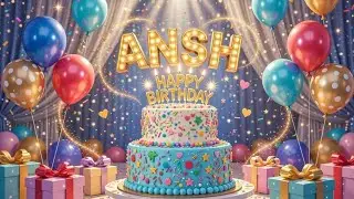 Happy Birthday ansh aansh anshi song full latest new hapy hapi baday bday budday to 2 you u