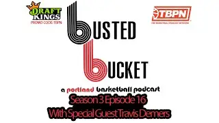 Special Guest: Travis Demers, Trail Blazers' radio play by play announcer joins the show!