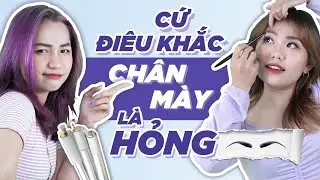 Hành trình ĐIÊU KHẮC CHÂN MÀY và một vài câu chuyện ÍT AI BIẾT | BEAUTYCLUB